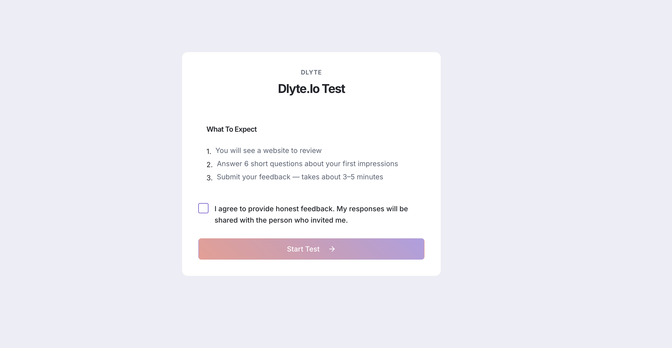 Testers receive clear instructions and complete structured tasks